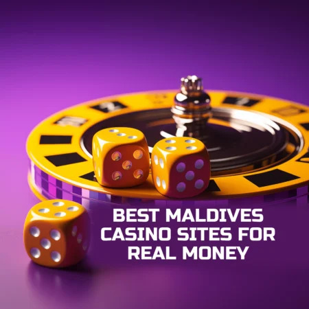 Best Maldives Casino Sites for Real Money Gambling
